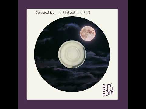 小川健太郎・小川泉 選曲 “ 親子・家族でお月見ドライブ ” サムネイル