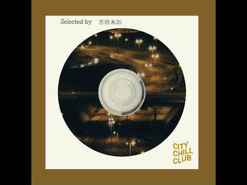 吉田未加 選曲 “ Passing Night Glow ” サムネイル