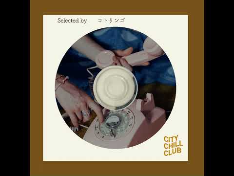 コトリンゴ 選曲 “ 声に励まされ、癒される夜 ” サムネイル