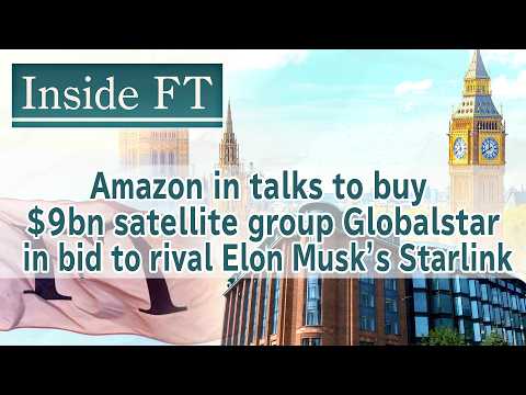 Amazon in talks to buy $9bn satellite group Globalstar in b… サムネイル