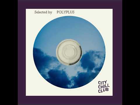 TSUUJII (POLYPLUS) 選曲 “ Late at “good” night. ” サムネイル