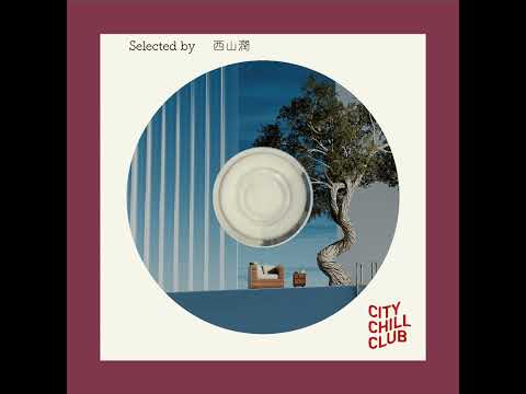 西山 潤 選曲 “ ゆったりと。 ” サムネイル