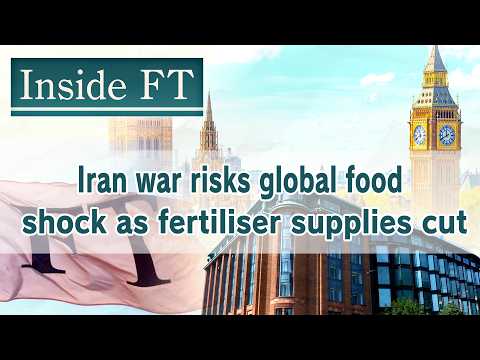 Iran war risks global food shock as fertiliser supplies cut… サムネイル