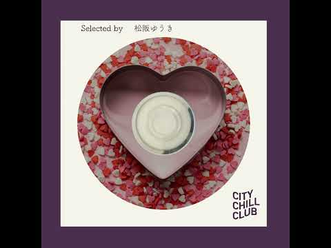 松阪 ゆうき 選曲 “ 2時間でめぐる世界のラブソング ” サムネイル